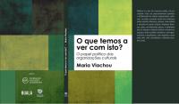 Pré-publicação: "O que é que temos a ver com isto? O papel político das organizações culturais"