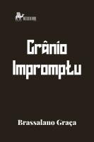 Crânio Impromptu ( Poesia e Fotografia ) ___ Fim da Trilogia do Mato ____